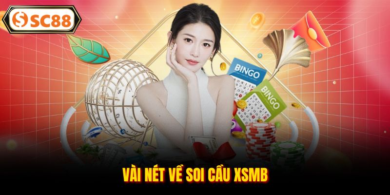 Vài nét về soi cầu XSMB